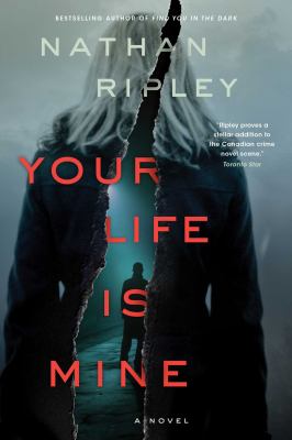 Your life is mine : a novel