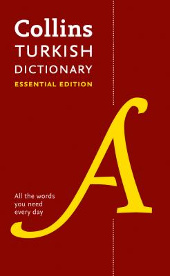 Collins Turkish dictionary : essential edition