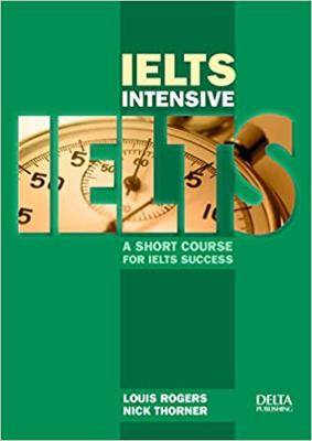 IELTS intensive : a short course for IELTS success