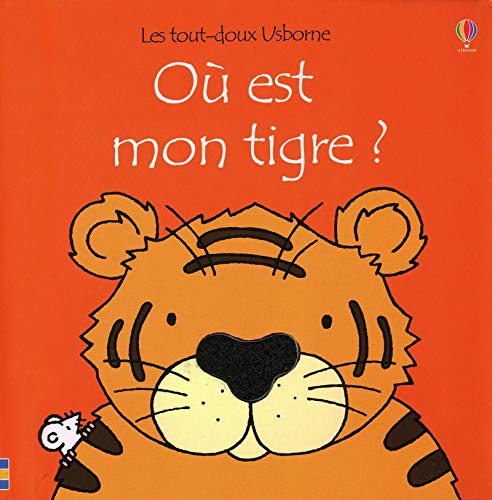 Où est mon tigre?