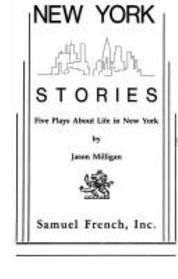 New York stories : five plays about life in New York