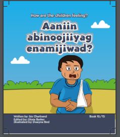 Aaniin abinoojiiyag enamijiwad? : how are the children feeling?