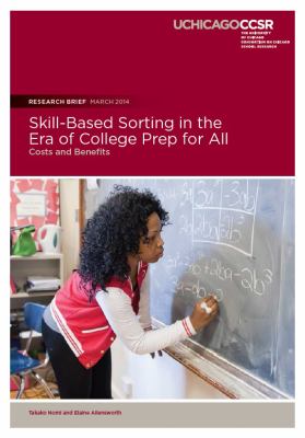 Skill-based sorting in the era of college prep for all : costs and benefits. Research brief