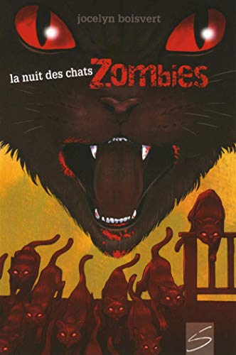 La nuit des chats zombies : roman