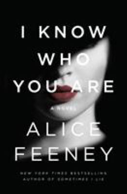 I know who you are : a novel