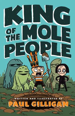 King of the Mole People