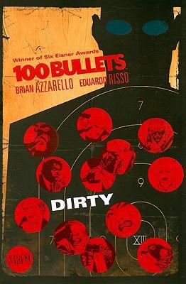 100 bullets. [12], Dirty /