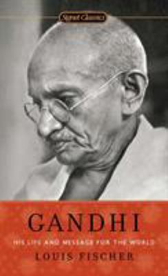 Gandhi : his life and message for the world