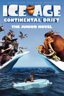 Ice age : continental drift : the junior novel