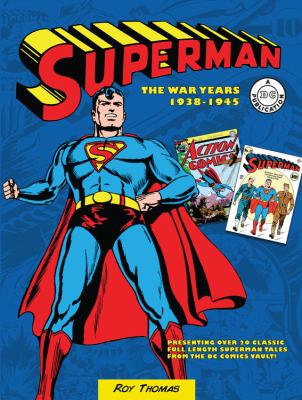 Superman : the war years, 1938-1945