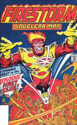 Firestorm : the nuclear man