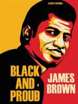 James Brown : black and proud