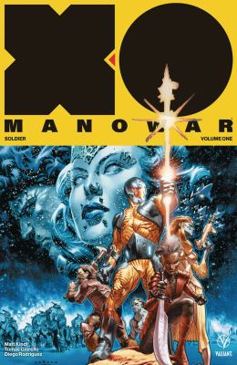 X-O Manowar. Volume 01, Soldier /