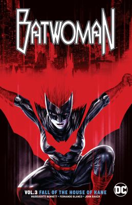 Batwoman. Vol. 3, Fall of the house of Kane /