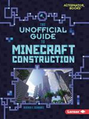 The unofficial guide to Minecraft construction