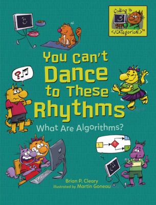 You can't dance to these rhythms : what are algorithms?