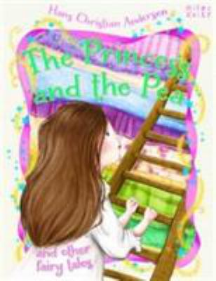The princess and the pea : and other fairy tales
