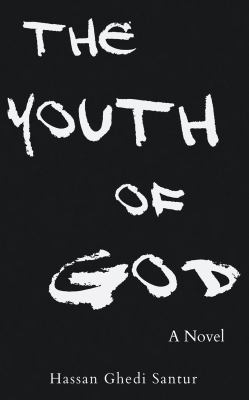 The youth of God : a novel