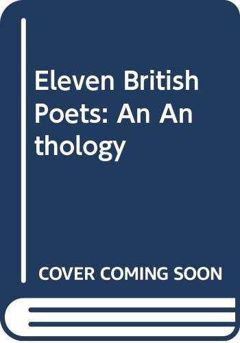 Eleven British poets : an anthology