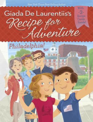 Giada De Laurentiis's Recipe for adventure : Philadelphia!