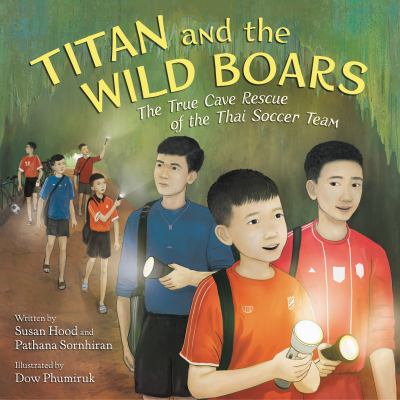 Titan and the wild boars : the true cave rescue of the Thai Soccer Team