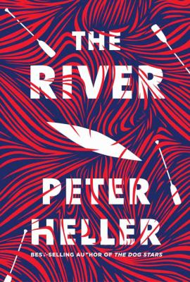 The river : a novel