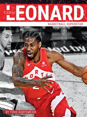 Kawhi Leonard : basketball star