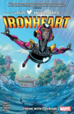 Ironheart. 1, Those with courage /