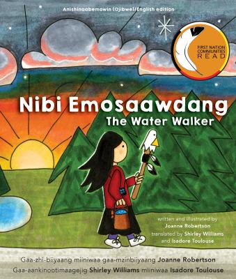 Nibi Emosaawdang = The water walker