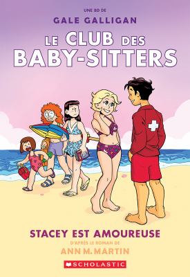 Le club des baby-sitters. 7, Stacey est amoureuse /