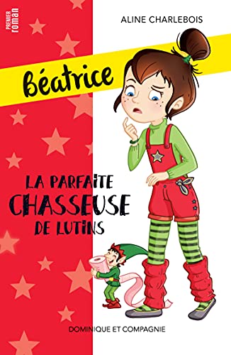 La parfaite chasseuse de lutins