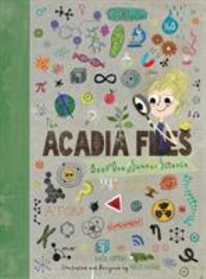 The Acadia files. 1, Summer science /