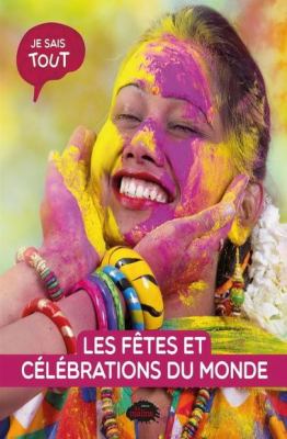 Les fêtes et célébrations du monde