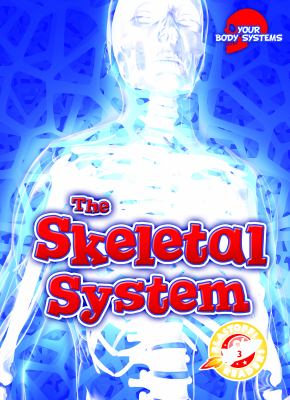 The skeletal system