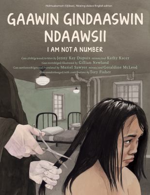 I am not a number = Gaawin gindaaswin ndaawsii