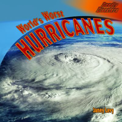 World's worst hurricanes