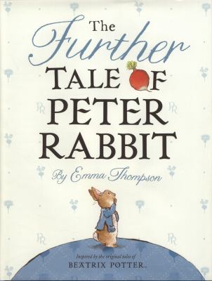 The further tale of Peter Rabbit