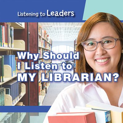 Why should I listen to my librarian?