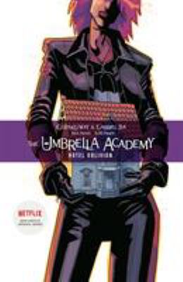 The Umbrella Academy. 3, Hotel Oblivion /