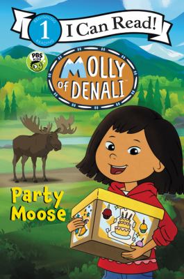 Molly of Denali : Party moose