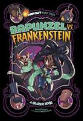 Rapunzel vs. Frankenstein : a graphic novel