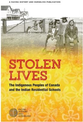 Stolen lives : the Indigenous peoples of Canada and the Indian Residential schools