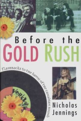 Before the gold rush : flashbacks to the dawn of the Canadian sound