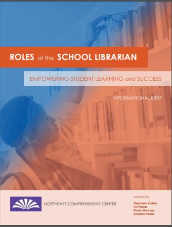 Roles of the school librarian : empowering student learning and success : informational brief