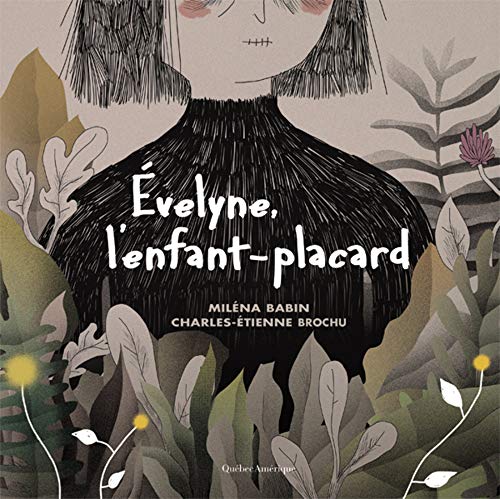 Évelyne, l'enfant-placard