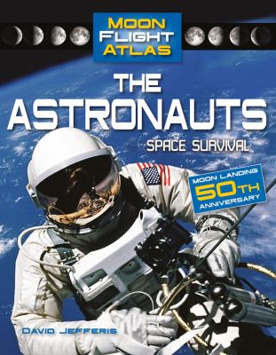 The astronauts : space survival