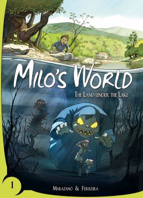 Milo's world. 1, The land under the lake /