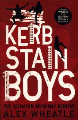 Kerb-stain boys : the Crongton Broadway robbery