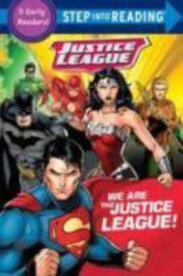 We are the Justice League! : a collection of five early readers