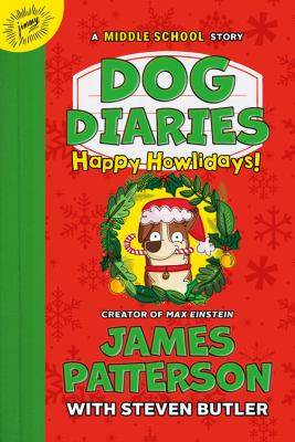 Dog diaries. 2, Happy howlidays! /